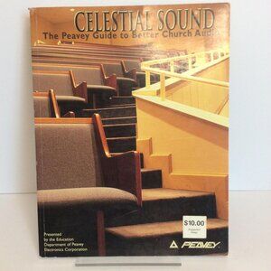 Celestial Sound The Peavey Guide To Better Church Audio 1995 Paperback Book